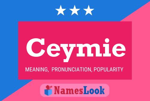 Affiche de nom Ceymie