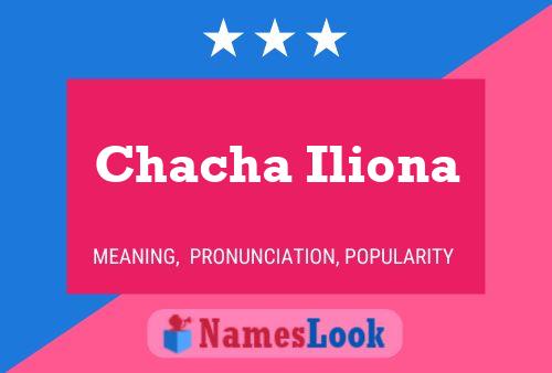 Affiche de nom Chacha Iliona