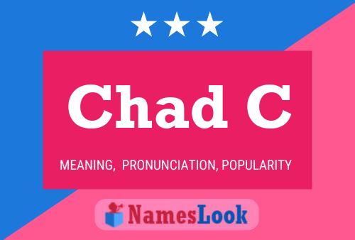 Affiche de nom Chad C