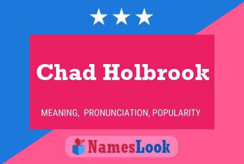 Affiche de nom Chad Holbrook