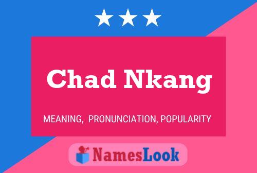 Affiche de nom Chad Nkang