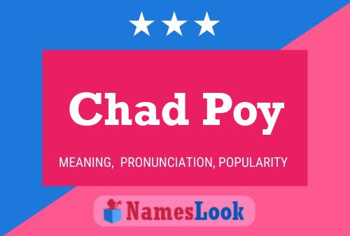 Affiche de nom Chad Poy