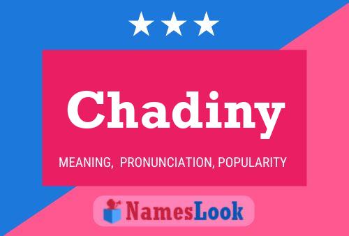 Affiche de nom Chadiny