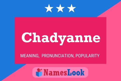 Affiche de nom Chadyanne