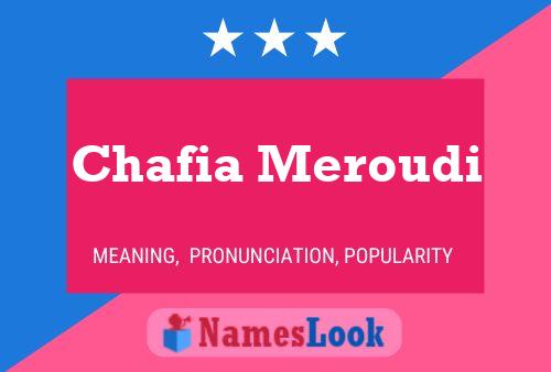 Affiche de nom Chafia Meroudi