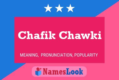 Affiche de nom Chafik Chawki