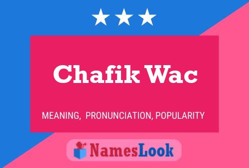 Affiche de nom Chafik Wac