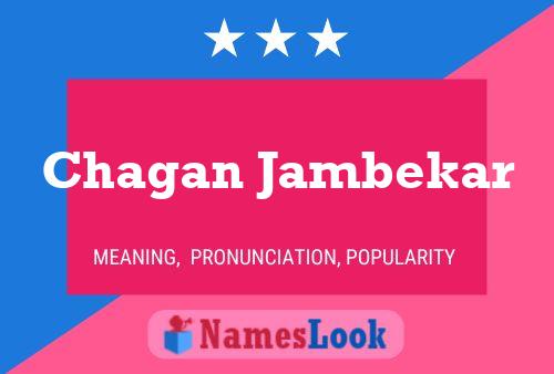 Affiche de nom Chagan Jambekar