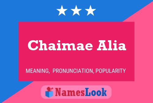 Affiche de nom Chaimae Alia