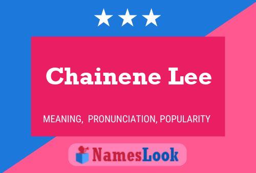 Affiche de nom Chainene Lee