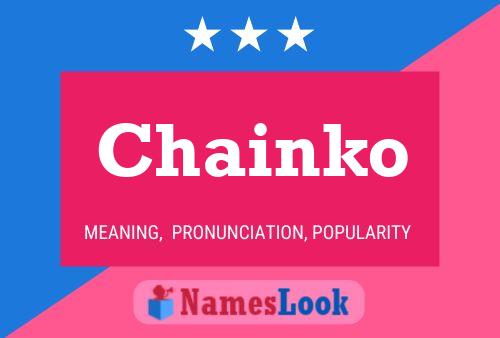 Affiche de nom Chainko