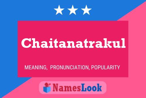 Affiche de nom Chaitanatrakul