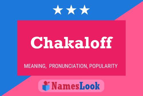 Affiche de nom Chakaloff