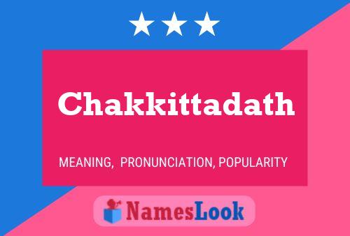 Affiche de nom Chakkittadath