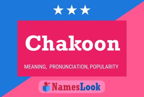 Affiche de nom Chakoon