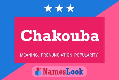 Affiche de nom Chakouba