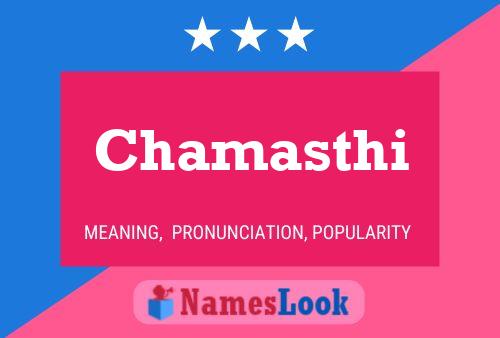 Affiche de nom Chamasthi