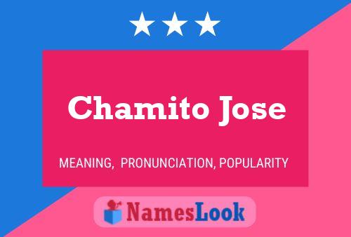 Affiche de nom Chamito Jose