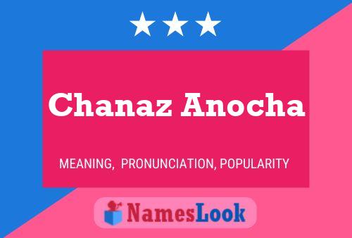 Affiche de nom Chanaz Anocha