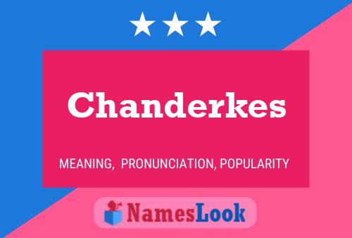 Affiche de nom Chanderkes