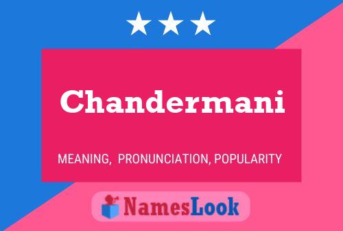 Affiche de nom Chandermani