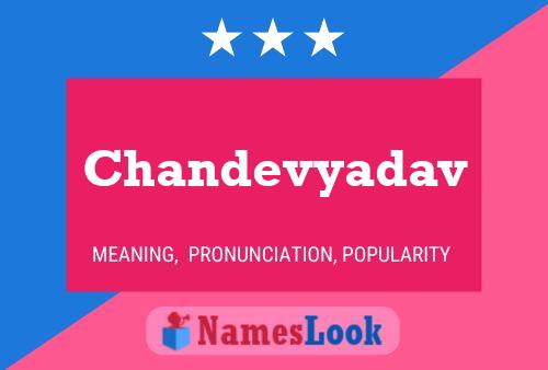 Affiche de nom Chandevyadav