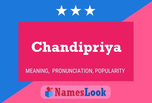 Affiche de nom Chandipriya