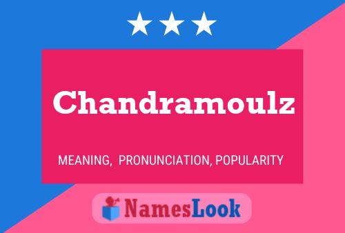 Affiche de nom Chandramoulz