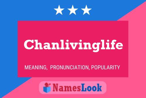 Affiche de nom Chanlivinglife