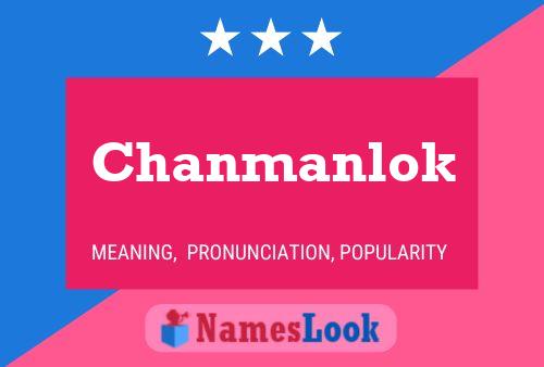 Affiche de nom Chanmanlok