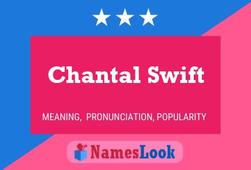 Affiche de nom Chantal Swift