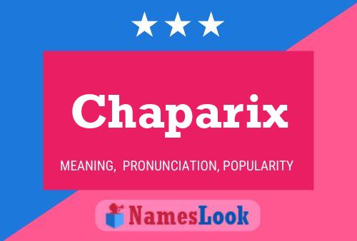 Affiche de nom Chaparix