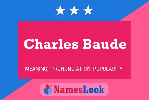 Affiche de nom Charles Baude