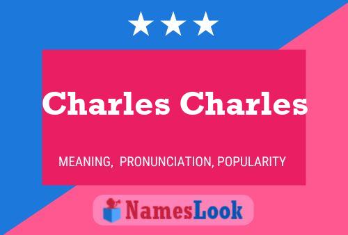 Affiche de nom Charles Charles