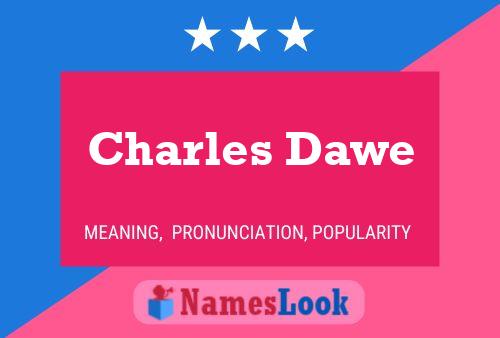 Affiche de nom Charles Dawe