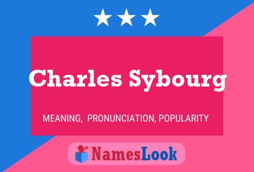 Affiche de nom Charles Sybourg