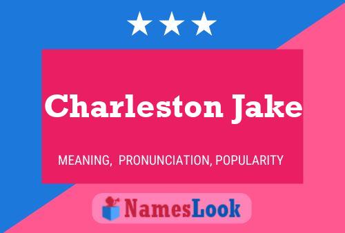 Affiche de nom Charleston Jake