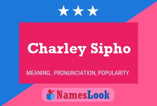 Affiche de nom Charley Sipho