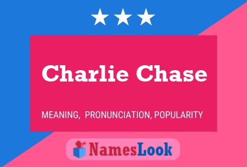 Affiche de nom Charlie Chase