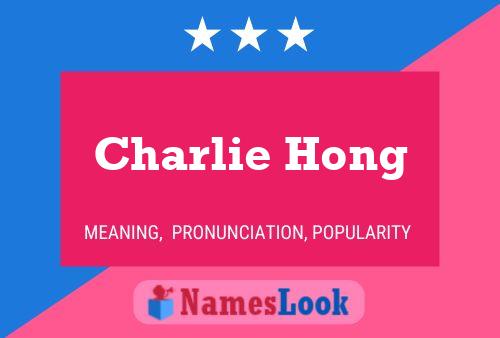 Affiche de nom Charlie Hong