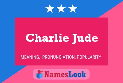 Affiche de nom Charlie Jude