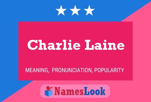 Affiche de nom Charlie Laine