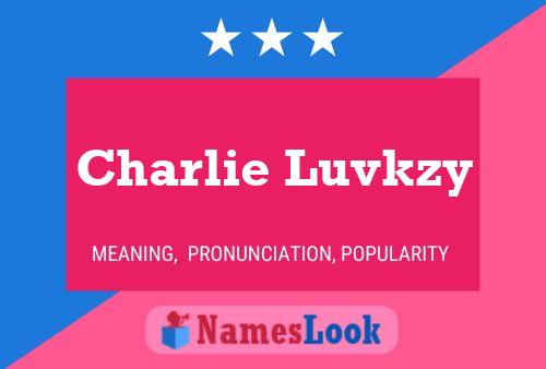 Affiche de nom Charlie Luvkzy