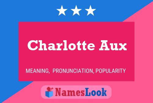 Affiche de nom Charlotte Aux