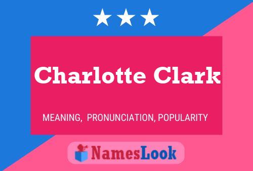 Affiche de nom Charlotte Clark