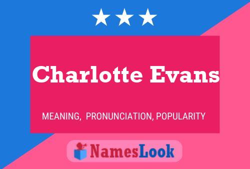 Affiche de nom Charlotte Evans