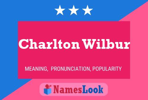 Affiche de nom Charlton Wilbur