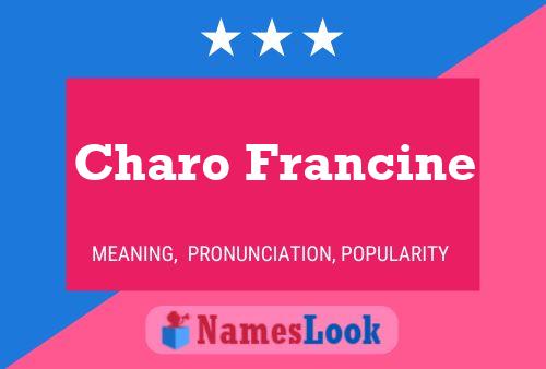 Affiche de nom Charo Francine