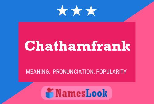 Affiche de nom Chathamfrank