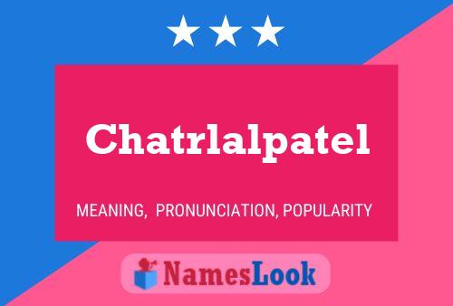 Affiche de nom Chatrlalpatel